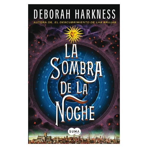 la sombra de la noche La sombra de la noche. Segundo libro de la saga "El descubrimiento de las brujas" de Deborah Harkness